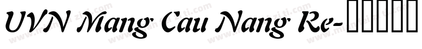 UVN Mang Cau Nang Re字体转换